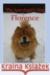 The Astrologer's Dog: Ivarna and me, by Florence Kalinkova, Ivarna 9780956745422 Purple Inkwell Books