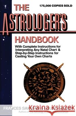 The Astrologer's Handbook Frances Sakoian Louis S. Acker 9780062720047 Quill - książka