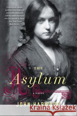 The Asylum John Harwood 9780544227729 Mariner Books - książka