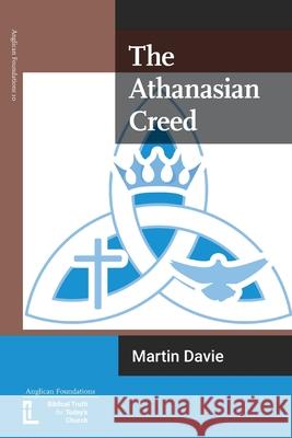 The Athanasian Creed Martin Davie 9781906327583 Latimer Trust - książka