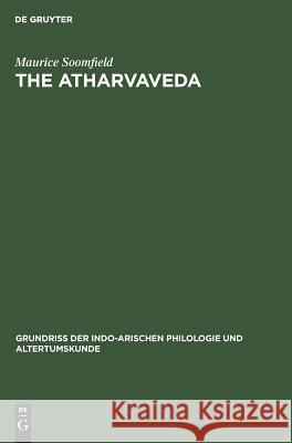 The Atharvaveda Maurice Bloomfield 9783111079967 De Gruyter - książka