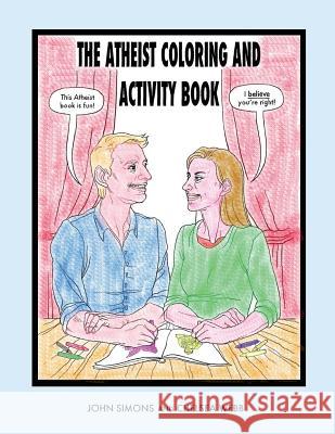 The Atheist Coloring and Activity Book John Simons Chelsea Webb 9780615984773 Next Big Thing Books - książka