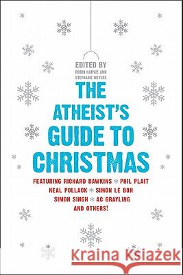 The Atheist's Guide to Christmas Ariane Sherine HarperCollins Publishers 9780061997976 Harper Perennial - książka