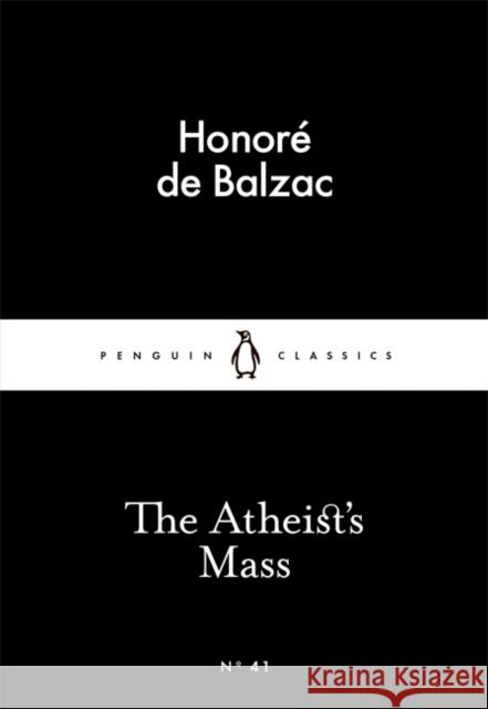 The Atheist's Mass De Balzac Honore 9780141397429 Penguin Books Ltd - książka