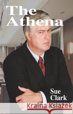 The Athena Sue Clark Leslie Clark 9781634988407 Bookstand Publishing - książka