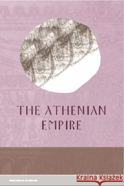 The Athenian Empire  9780748625857 EDINBURGH UNIVERSITY PRESS - książka