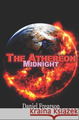 The Athereon: Midnight Daniel Frearson 9781980616924 Independently Published - książka