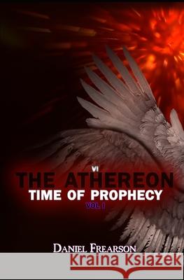 The Athereon: Time of Prophecy Daniel Frearson 9798718394719 Independently Published - książka