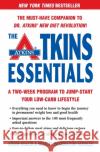 The Atkins Essentials: A Two-Week Program to Jump-Start Your Low-Carb Lifestyle Atkins Health & Medical Information Serv 9780060748166 Harper Perennial
