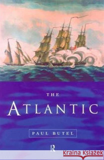 The Atlantic Paul Butel 9780415106900 Routledge - książka