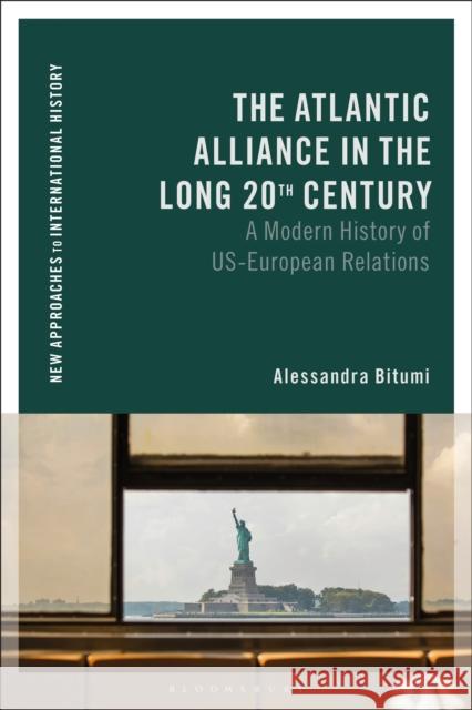 The Atlantic Alliance in the Long 20th Century Alessandra Bitumi 9781350583719 Bloomsbury Publishing PLC - książka