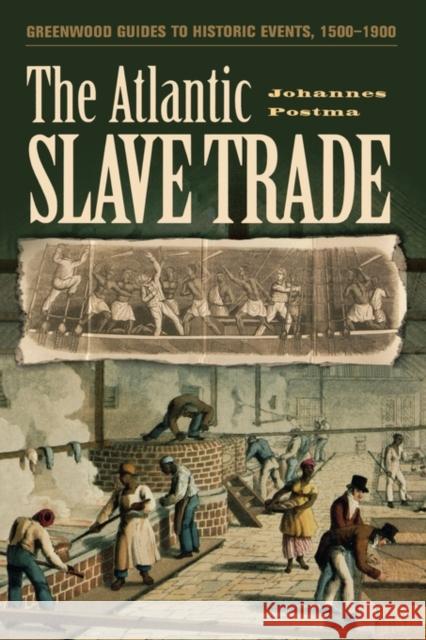 The Atlantic Slave Trade Johannes M. Postma 9780313318627 Greenwood Press - książka