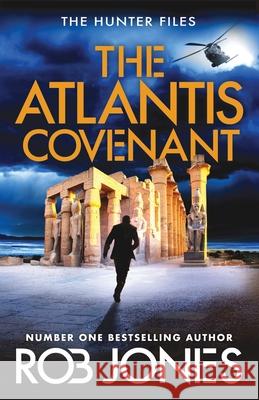 The Atlantis Covenant Rob Jones 9781805579946 Boldwood Books Ltd - książka