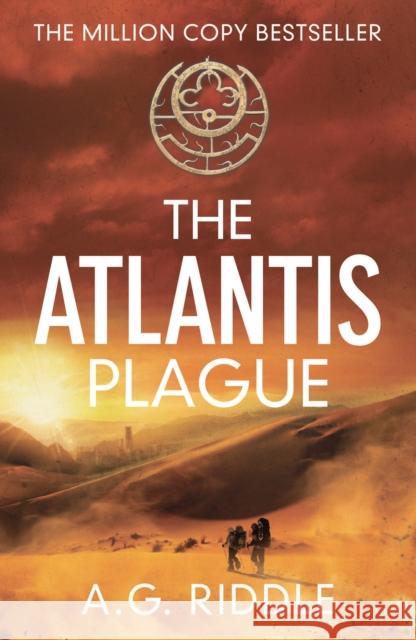 The Atlantis Plague A G Riddle 9781784970116 Bloomsbury Publishing PLC - książka
