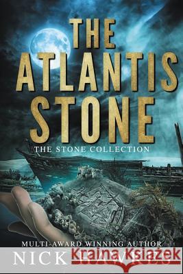 The Atlantis Stone Nick Hawkes 9780648110354 Hawkesflight Media - książka