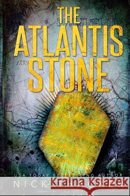 The Atlantis Stone Nick Thacker 9781986768115 Createspace Independent Publishing Platform - książka