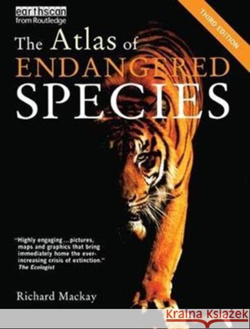 The Atlas of Endangered Species Richard MacKay 9781138407152 Routledge - książka