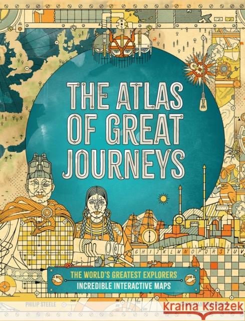 The Atlas of Great Journeys: The Story of Discovery in Amazing Maps Philip Steele 9781783125104 Hachette Children's Group - książka