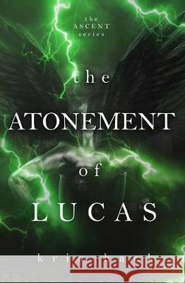 The Atonement of Lucas Kris Hack 9781975658564 Createspace Independent Publishing Platform - książka