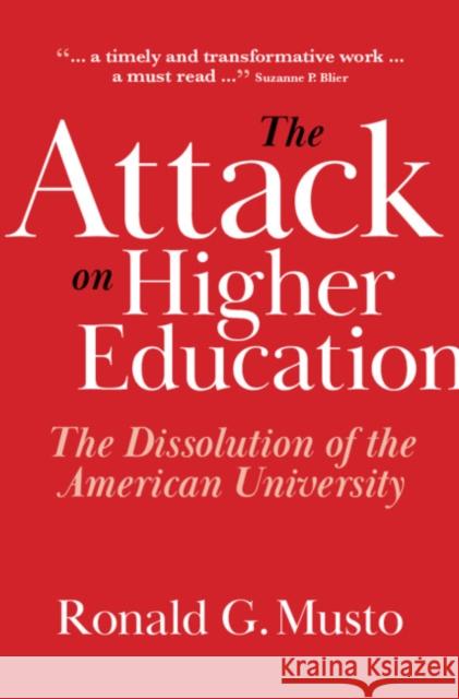 The Attack on Higher Education: The Dissolution of the American University Ronald Musto 9781108471923 Cambridge University Press - książka