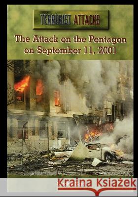 The Attack on the Pentagon on September 11, 2001 Carolyn Gard 9781435890800 Rosen Publishing Group - książka