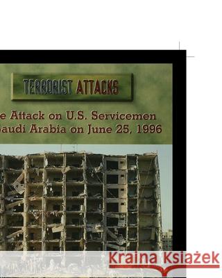 The Attack on U.S. Servicemen in Saudi Arabia on June 25, 1996 Amanda Ferguson 9781435890831 Rosen Publishing Group - książka