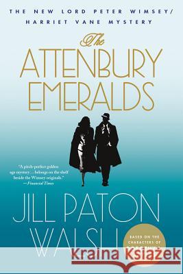 The Attenbury Emeralds: A Lord Peter Wimsey/Harriet Vane Mystery Walsh, Jill Paton 9781250002594 Minotaur Books - książka