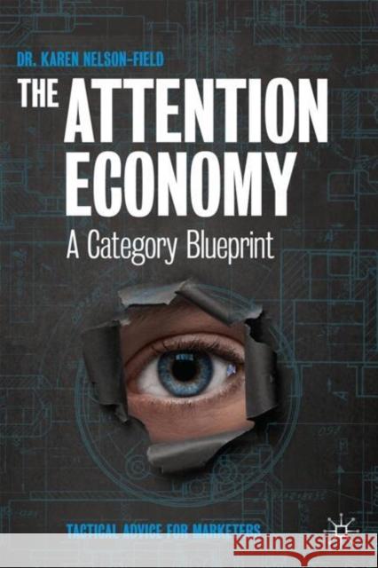 The Attention Economy: A Category Blueprint Karen Nelson-Field 9789819700837 Palgrave MacMillan - książka