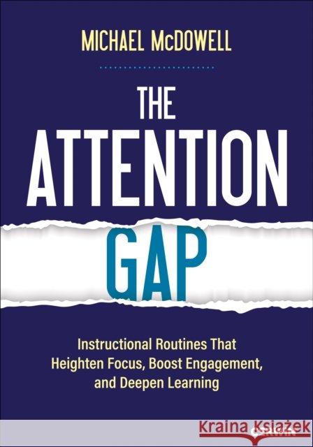 The Attention Gap Michael McDowell 9781071936627 SAGE Publications Inc - książka