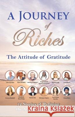 The Attitude of Gratitude: A Journey of Riches Julie Blouin Monique Sayers Kylie d 9781925919264 Motionmediainternational - książka