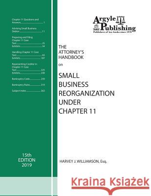The Attorney's Handbook on Small Business Reorganization Under Chapter 11 Chad J. Lee Harvey J. Williamson 9781880730560 Argyle Publishing Company - książka