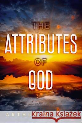 The Attributes of God Arthur W. Pink 9781956527254 Olahauski Books - książka