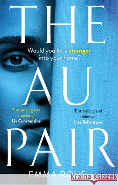 The Au Pair: A spellbinding mystery full of dark family secrets Emma Rous 9780349419084 Little, Brown Book Group - książka