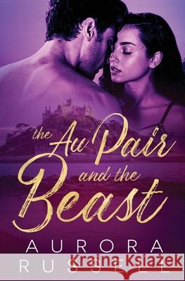 The Au Pair and the Beast Aurora Russell 9781839439490 Totally Bound Publishing - książka