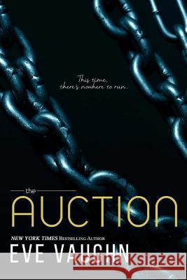 The Auction Eve Vaughn 9781530893867 Createspace Independent Publishing Platform - książka