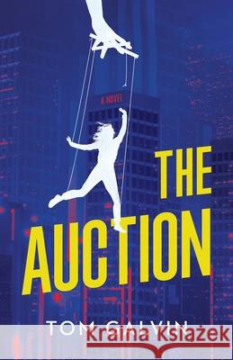 The Auction Tom Galvin 9781737515005 Drexel Books - książka