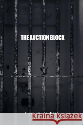 The Auction Block Cicely R. Jaubert 9781480911529 Dorrance Publishing Co. - książka