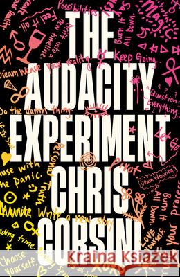 The Audacity Experiment: Confront Your Past. Break the Rules. Live Boldly. Chris Corsini 9781401999032 Hay House UK Ltd - książka