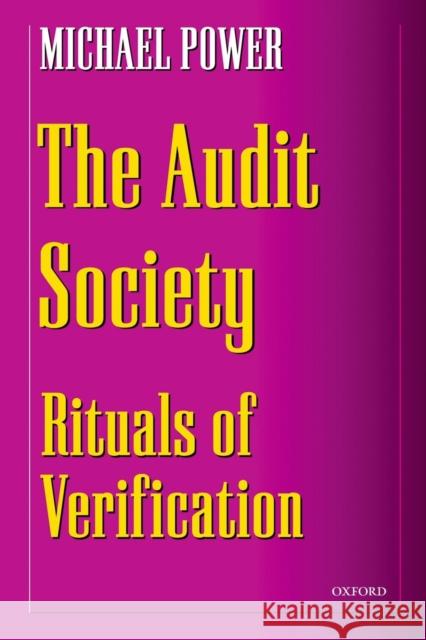 The Audit Society: Rituals of Verification Power, Michael 9780198296034 Oxford University Press - książka