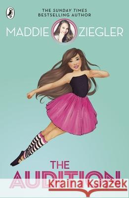 The Audition Maddie Ziegler 9780241325896 Penguin Random House Children's UK - książka