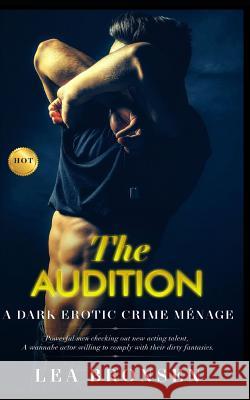 The Audition Lea Bronsen 9781977987297 Createspace Independent Publishing Platform - książka