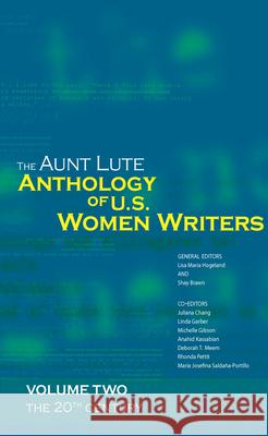 The Aunt Lute Anthology of U.S. Women Writers, Volume Two: The 20th Century Shay Brawn 9781879960770 Aunt Lute Books - książka