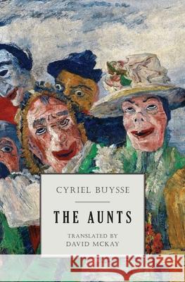The Aunts Cyriel Buysse David McKay 9781645250548 Snuggly Books - książka