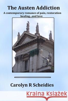 The Austen Addiction Carolyn R. Scheidies 9781365742439 Lulu.com - książka