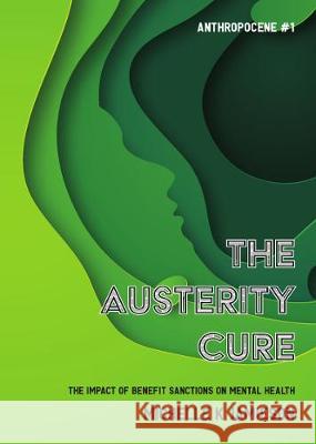 The Austerity Cure: The Impact of Benefit Sanctions on Mental Health Michelle K. Jamieson 9781913387006 Luna Press Publishing - książka
