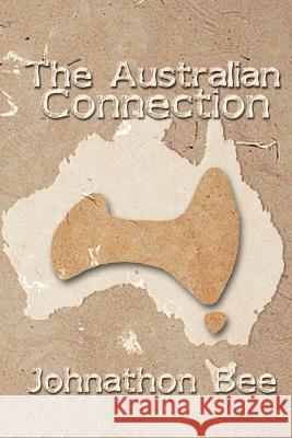 The Australian Connection Johnathon Bee 9780956868893 Mr J Owen - książka