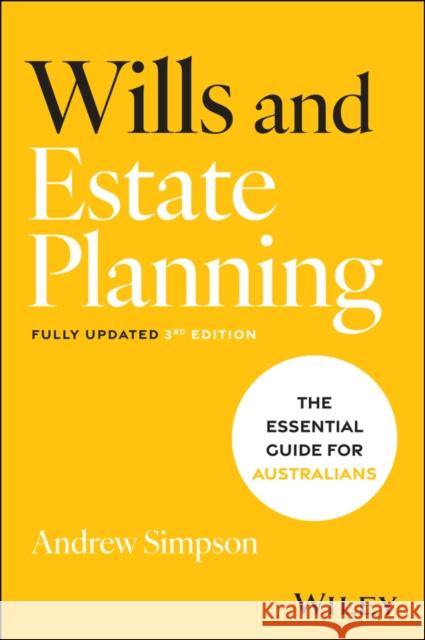 The Australian Guide to Wills Andrew Simpson 9781394337705 Wiley - książka