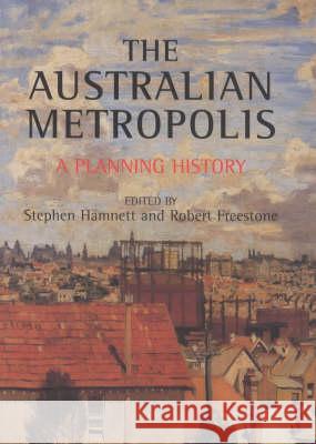 The Australian Metropolis: A Planning History Hamnett, Stephen 9780419258001 E & FN Spon - książka