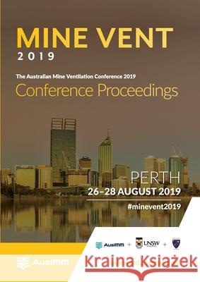 The Australian Mine Ventilation Conference 2019 Bharath Belle 9781925100907 Ausimm - książka