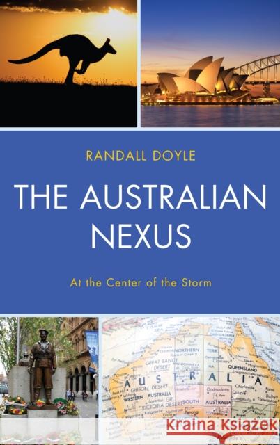 The Australian Nexus: At the Center of the Storm Randall Doyle 9780739181546 Lexington Books - książka